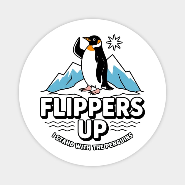 Flippers-Up-I-Stand-With-The-Penguins Magnet by ArtistTee ⭐⭐⭐⭐⭐